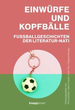 Einwürfe und Kopfbälle Cover des Buches Einwürfe und Kopfbälle (ISBN: 9783907334522)