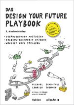 Das DESIGN YOUR FUTURE Playbook Cover des Buches Das DESIGN YOUR FUTURE Playbook (ISBN: 9783909066360)