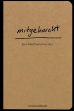 mitgehorcht Cover des Buches mitgehorcht (ISBN: 9783910298378)