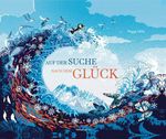 Auf der Suche nach dem Glück Cover des Buches Auf der Suche nach dem Glück (ISBN: 9783910368033)