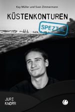 Küstenkonturen Spezial. Juri Knorr Cover des Buches Küstenkonturen Spezial. Juri Knorr (ISBN: 9783910408302)