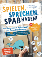 Spielen, Sprechen, Spaß haben! Das interaktive Spielebuch zur Sprachförderung Cover des Buches Spielen, Sprechen, Spaß haben! Das interaktive Spielebuch zur Sprachförderung (ISBN: 9783910423152)