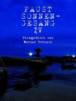 Faust Sonnengesang IV Cover des Buches Faust Sonnengesang IV (ISBN: 9783910431768)