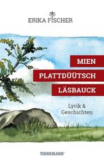 Mien plattdüütsch Läsbauck Cover des Buches Mien plattdüütsch Läsbauck (ISBN: 9783910464162)