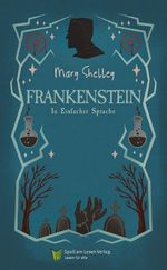 Frankenstein Cover des Buches Frankenstein (ISBN: 9783910531673)