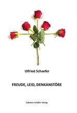 Freude, Leid, Denkanstöße Cover des Buches Freude, Leid, Denkanstöße (ISBN: 9783910594432)