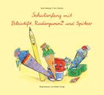 Schulanfang mit Bleistift, Radiergummi und Spitzer Cover des Buches Schulanfang mit Bleistift, Radiergummi und Spitzer (ISBN: 9783910614178)