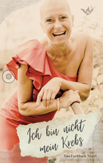 Ich bin nicht mein Krebs Cover des Buches Ich bin nicht mein Krebs (ISBN: 9783910675063)