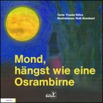 Mond, hängst wie eine Osrambirne Cover des Buches Mond, hängst wie eine Osrambirne (ISBN: 9783910871137)