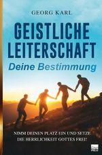Geistliche Leiterschaft Cover des Buches Geistliche Leiterschaft (ISBN: 9783910911208)