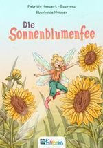 Die Sonnenblumenfee Cover des Buches Die Sonnenblumenfee (ISBN: 9783911286220)