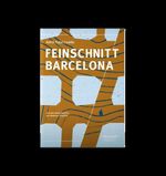 Feinschnitt Barcelona Cover des Buches Feinschnitt Barcelona (ISBN: 9783911336017)