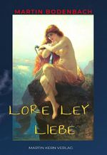 Loreley Liebe Cover des Buches Loreley Liebe (ISBN: 9783911516501)