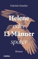 Helene oder 13 Männer später Cover des Buches Helene oder 13 Männer später (ISBN: 9783911682176)