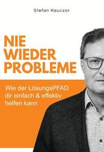 Nie wieder Probleme Cover des Buches Nie wieder Probleme (ISBN: 9783911771016)
