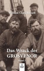 Das Wrack der Grosvenor Cover des Buches Das Wrack der Grosvenor (ISBN: 9783911831055)