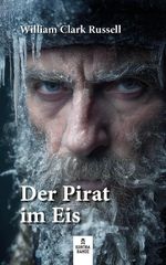 Der Pirat im Eis Cover des Buches Der Pirat im Eis (ISBN: 9783911831482)