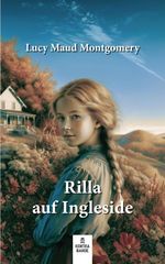 Rilla auf Ingleside Cover des Buches Rilla auf Ingleside (ISBN: 9783911831772)