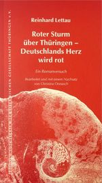 Roter Sturm über Thüringen - Deutschlands Herz wird Rot Cover des Buches Roter Sturm über Thüringen - Deutschlands Herz wird Rot (ISBN: 9783911890014)