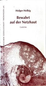 Bewahrt auf der Netzhaut Cover des Buches Bewahrt auf der Netzhaut (ISBN: 9783911890212)