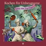 Kochen für Unbeugsame Cover des Buches Kochen für Unbeugsame (ISBN: 9783911941020)