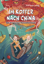 Im Koffer nach China Cover des Buches Im Koffer nach China (ISBN: 9783912802016)