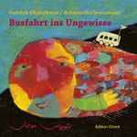 Busfahrt ins Ungewisse (Persisch-Deutsch) Cover des Buches Busfahrt ins Ungewisse (Persisch-Deutsch) (ISBN: 9783922825852)