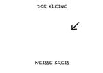 Der kleine weisse Kreis Cover des Buches Der kleine weisse Kreis (ISBN: 9783923811557)