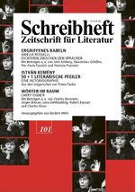 SCHREIBHEFT 101: Ergriffenes Babeln: Amelia Rosselli, Dichterin zwischen den Sprachen / István Kemény: 50+1 Literarische Pfeiler. Eine Autobiographie / Wörter im Raum: Larry Eigner Cover des Buches SCHREIBHEFT 101: Ergriffenes Babeln: Amelia Rosselli, Dichterin zwischen den Sprachen / István Kemény: 50+1 Literarische Pfeiler. Eine Autobiographie / Wörter im Raum: Larry Eigner (ISBN: 9783924071585)