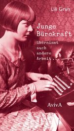 Junge Bürokraft übernimmt auch andere Arbeit ... Cover des Buches Junge Bürokraft übernimmt auch andere Arbeit ... (ISBN: 9783932338861)