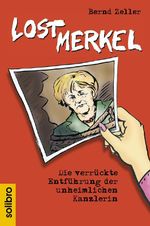 Lost Merkel Cover des Buches Lost Merkel (ISBN: 9783932927560)
