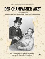 Der Champagner-Arzt Cover des Buches Der Champagner-Arzt (ISBN: 9783932961717)
