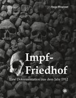 Impf-Friedhof Cover des Buches Impf-Friedhof (ISBN: 9783932961786)