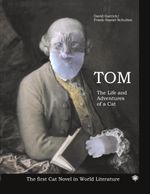 TOM The Life and Adventures of a Cat Cover des Buches TOM The Life and Adventures of a Cat (ISBN: 9783932961809)