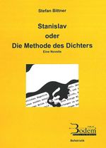Stanislav oder Die Methode des Dichters Cover des Buches Stanislav oder Die Methode des Dichters (ISBN: 9783934215214)