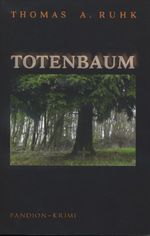 Totenbaum Cover des Buches Totenbaum (ISBN: 9783934524965)