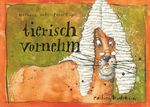 Tierisch vornehm Cover des Buches Tierisch vornehm (ISBN: 9783934941755)