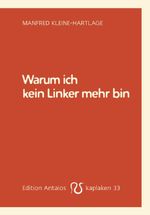 Warum ich kein Linker mehr bin Cover des Buches Warum ich kein Linker mehr bin (ISBN: 9783935063692)