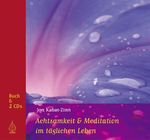 Achtsamkeit und Meditation im täglichen Leben Cover des Buches Achtsamkeit und Meditation im täglichen Leben (ISBN: 9783936855562)