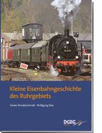 Kleine Eisenbahngeschichte des Ruhrgebiets Cover des Buches Kleine Eisenbahngeschichte des Ruhrgebiets (ISBN: 9783937189130)