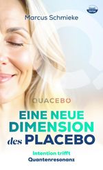 Quacebo: Eine neue Dimension des Placebo Cover des Buches Quacebo: Eine neue Dimension des Placebo (ISBN: 9783937238883)