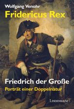 Fridericus Rex. Friedrich der Große Cover des Buches Fridericus Rex. Friedrich der Große (ISBN: 9783938176450)