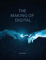 The Making of Digital Cover des Buches The Making of Digital (ISBN: 9783938277034)