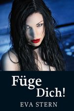 Füge Dich! Cover des Buches Füge Dich! (ISBN: 9783939239956)