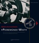 Geheime Kommandosache: Peenemünde-West Cover des Buches Geheime Kommandosache: Peenemünde-West (ISBN: 9783939399476)