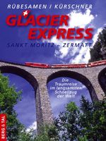 Glacier Express Cover des Buches Glacier Express (ISBN: 9783939499329)