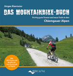 Das Mountainbike-Buch Chiemgauer Alpen Cover des Buches Das Mountainbike-Buch Chiemgauer Alpen (ISBN: 9783939499657)