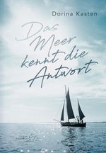 Das Meer kennt die Antwort Cover des Buches Das Meer kennt die Antwort (ISBN: 9783939680970)
