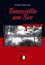 Totenstille am See Cover des Buches Totenstille am See (ISBN: 9783939829478)