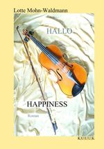 Hallo Happiness Cover des Buches Hallo Happiness (ISBN: 9783939832379)